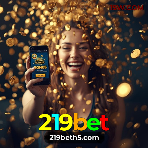 219bet Promoções Mobile: Melhores Bônus para Jogar pelo Celular